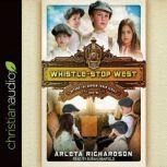 WhistleStop West, Arleta Richardson