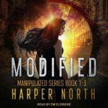 Modified Manipulated Series Books 1-3, Harper North
