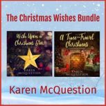 The Christmas Wishes Bundle, Karen McQuestion