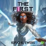The First, Kipjo Ewers