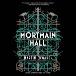 Mortmain Hall, Martin Edwards