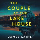 The Couple at the Lake House, James Caine