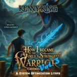 How I Became The Worlds Strongest Wa..., Kenny King