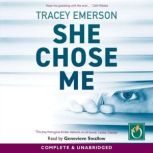 She Chose Me, Tracey Emerson