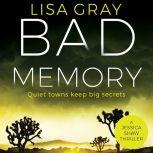 Bad Memory, Lisa Gray