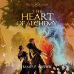 The Heart of Alchemy, James E. Wisher