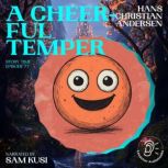 A Cheerful Temper Story Time, Episod..., Hans Christian Andersen