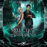 The Reluctant Assassins, Sarah Noffke