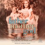 fathermothergod, Lucia Greenhouse