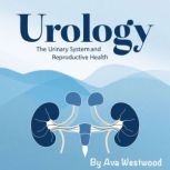 Urology, Ava Westwood