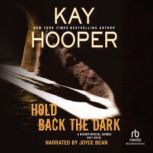 Hold Back the Dark, Kay Hooper