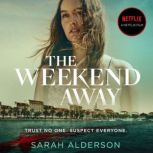 The Weekend Away, Sarah Alderson