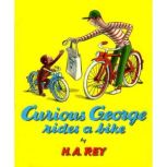 Curious George Rides a Bike, H. A. Rey