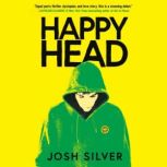 HappyHead, Josh Silver