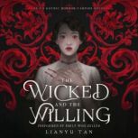 The Wicked and the Willing, Lianyu Tan