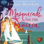 Masquerade on the Riviera, Evonne Wareham