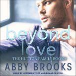 Beyond Love, Abby Brooks