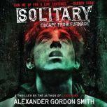 Solitary, Alexander Gordon Smith