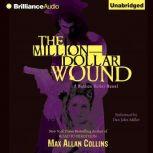 The MillionDollar Wound, Max Allan Collins