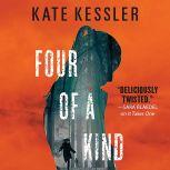 Four of a Kind, Kate Kessler