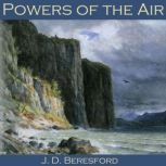 Powers of the Air, J.D. Beresford