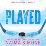 Played, Naima Simone
