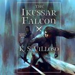 The Ikessar Falcon, K. S. Villoso