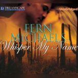 Whisper My Name, Fern Michaels