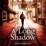 A Long Shadow, H L Marsay