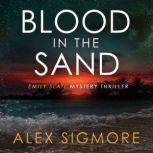 Blood in the Sand, Alex Sigmore