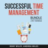 Successful Time Management Bundle, 2 ..., Remy Wiley
