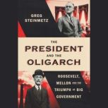 The President and the Oligarch, Greg Steinmetz