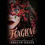 Foxglove, Adalyn Grace