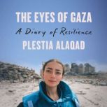 The Eyes of Gaza, Plestia Alaqad