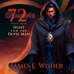 Hunt For The Devil Man, James E Wisher
