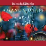 Yours is the Night, Amanda Dykes