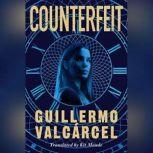 Counterfeit, Guillermo Valcarcel