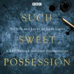 Such Sweet Possession The Life and L..., Mary Cooper