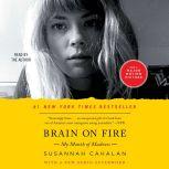 Brain on Fire My Month of Madness, Susannah Cahalan