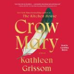 Crow Mary, Kathleen Grissom