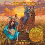 Bible Stories Great Men and Women fr..., Jim Weiss