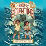 The Book of Stolen Time, Dashka Slater
