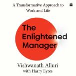 The Enlightened Manager, Vishwanath Alluri