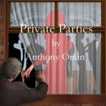Private Parties, Anthony Orkin