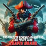 The Fight For Revenge Against The Evi..., Travis Hoang