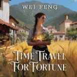 Time Travel for Fortune, Wei Feng