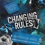 Changing Rules, Anastasija White