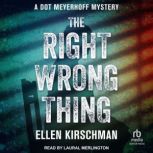The Right Wrong Thing, Ellen Kirschman