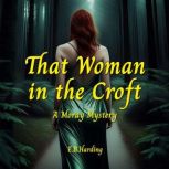 That Woman in the Croft, E.B. Harding