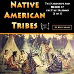 Native American Tribes, Kelly Mass